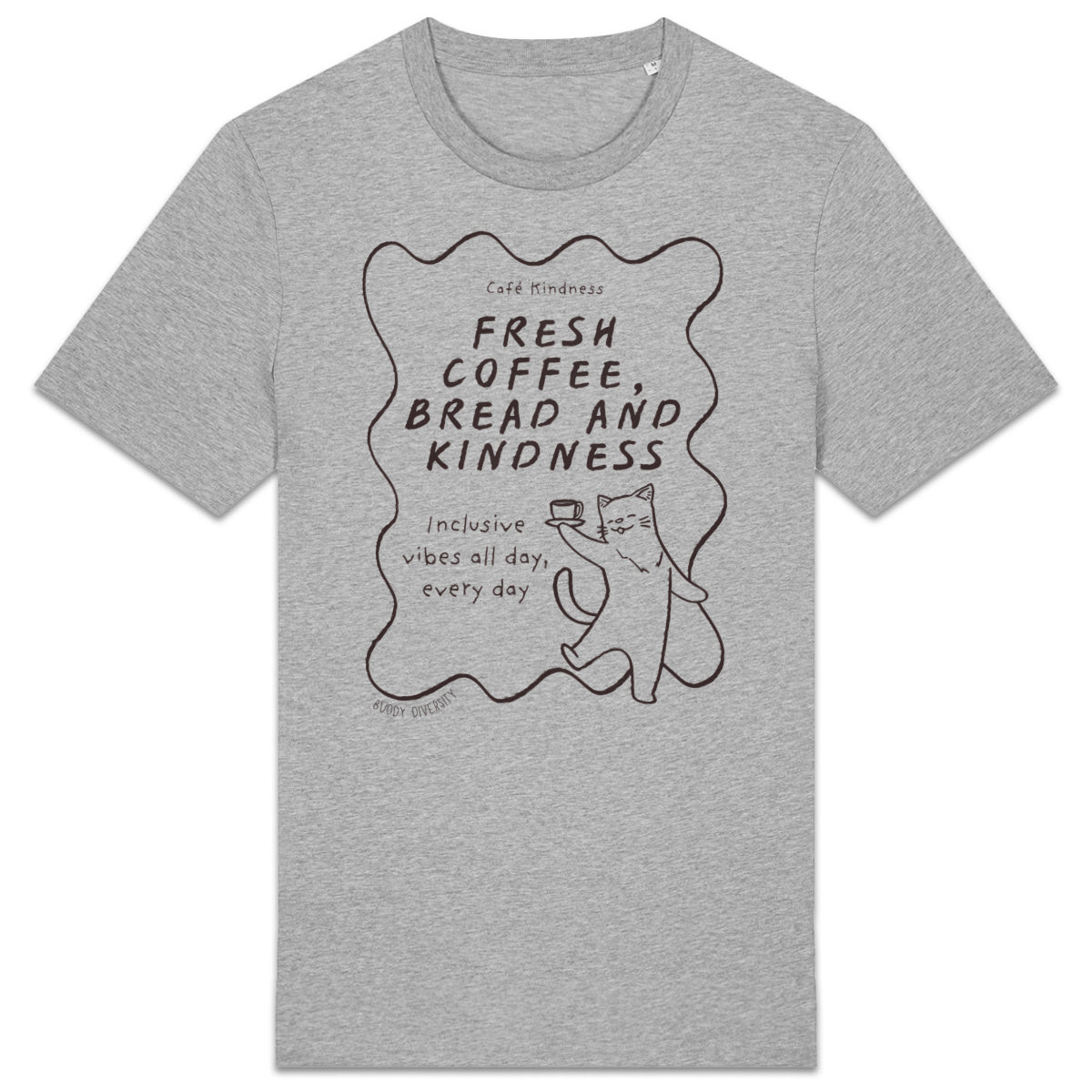 Fresh coffee, bread and kindness | Unisex T-shirt | Vuxen - front_1