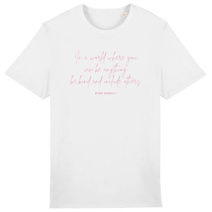 In a world where you can be anything, be kind and include others | Unisex Adult Sweatshirt