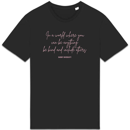 In a world where you can be anything, be kind and include others | Unisex Adult Sweatshirt