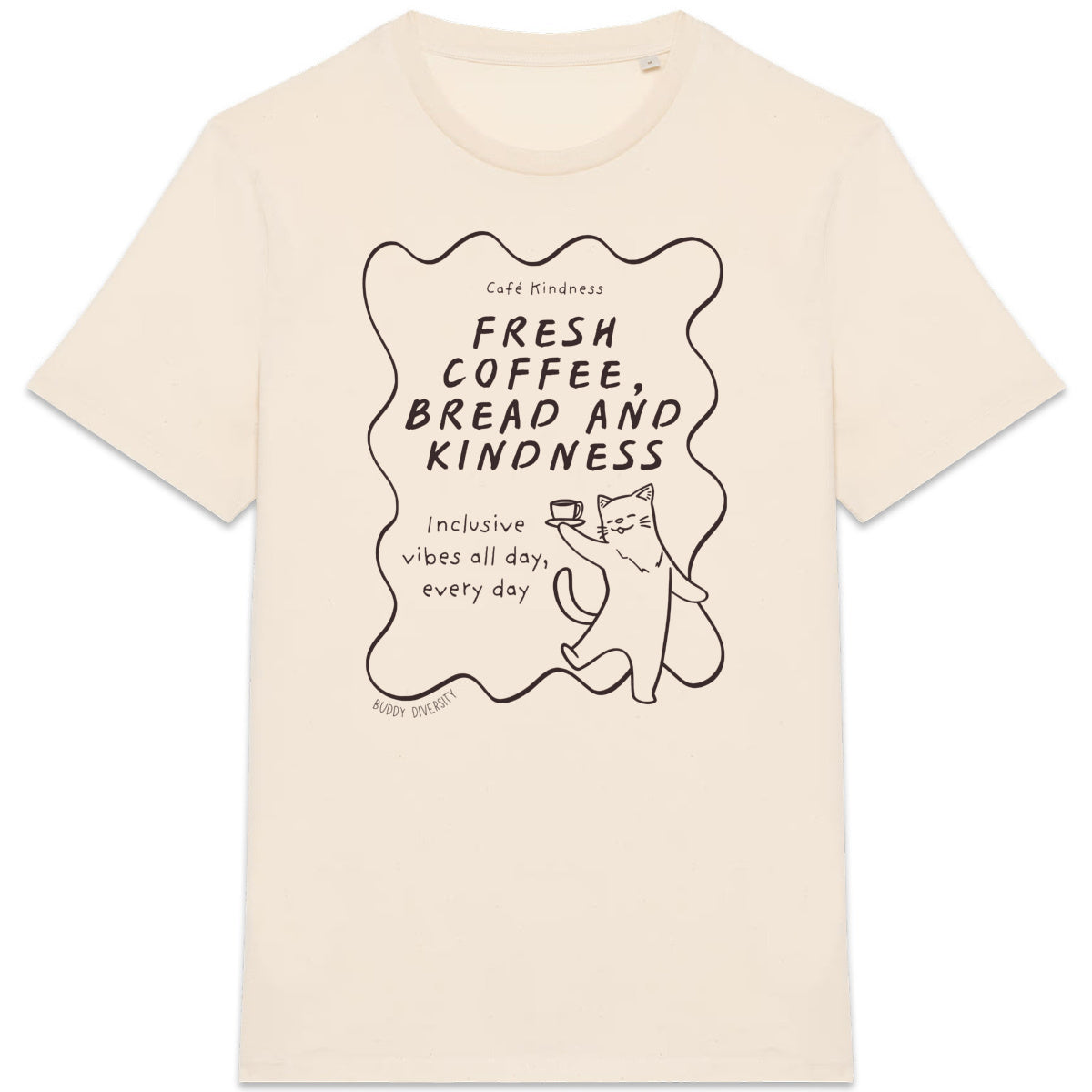 Fresh coffee, bread and kindness | Unisex T-shirt | Vuxen - front_3