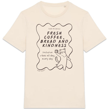 Fresh coffee, bread and kindness | Unisex T-shirt | Vuxen - front_3