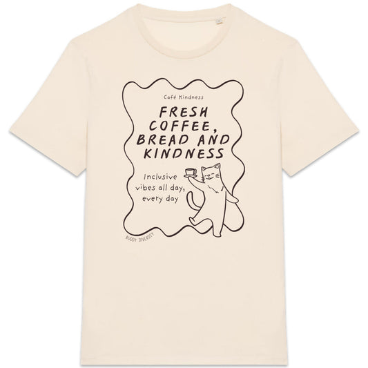 Fresh coffee, bread and kindness | Unisex T-shirt | Vuxen - front_3