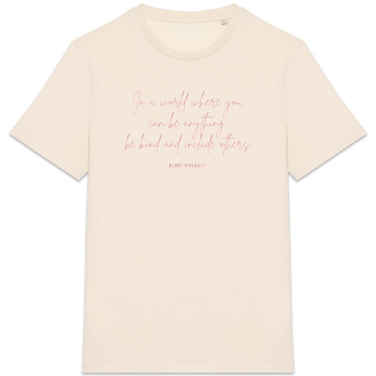 In a world where you can be anything, be kind and include others | Unisex Adult Sweatshirt