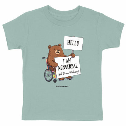 Hello I am nonverbal but I have lots to say | Organic Kids T-shirt
