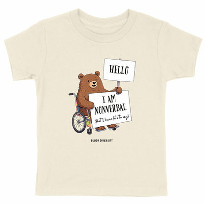 Hello I am nonverbal but I have lots to say | Organic Kids T-shirt